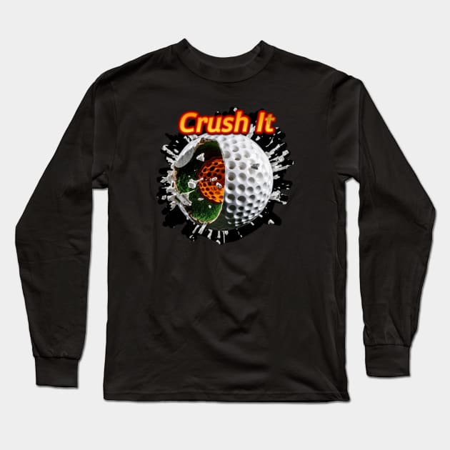 Crush It - Golf Long Sleeve T-Shirt by ToochArt